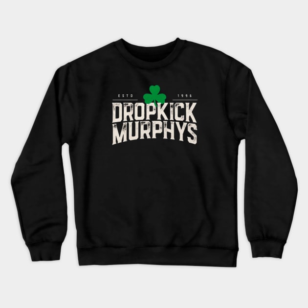 Dropkick murphys//90s cetic punk Crewneck Sweatshirt by DetikWaktu